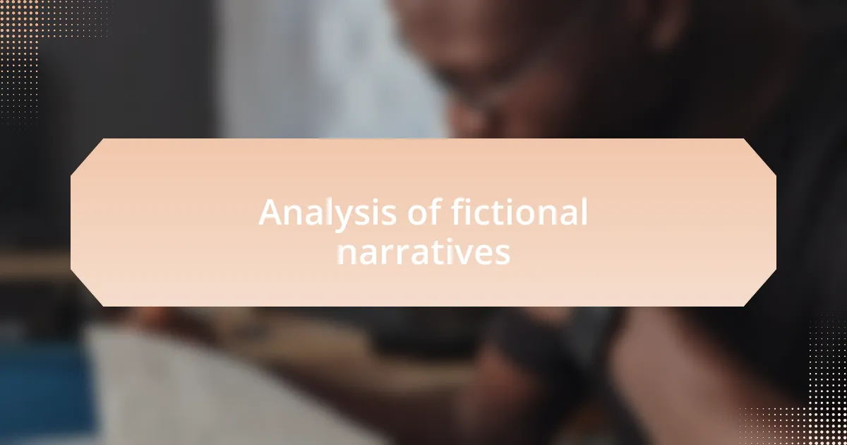 Analysis of fictional narratives
