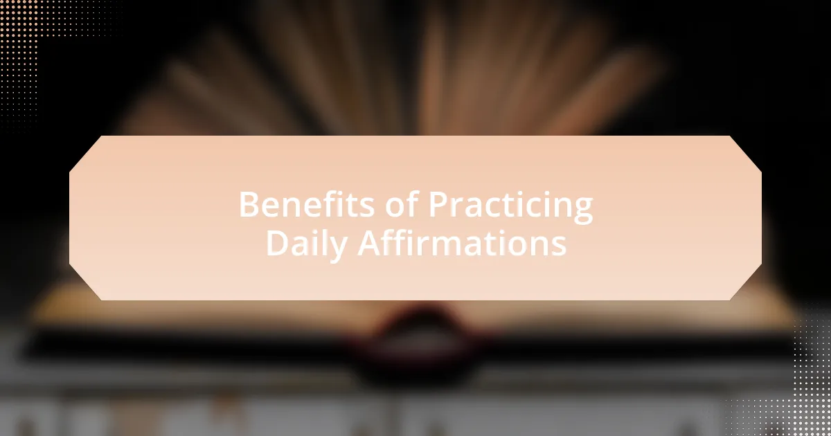 Benefits of Practicing Daily Affirmations