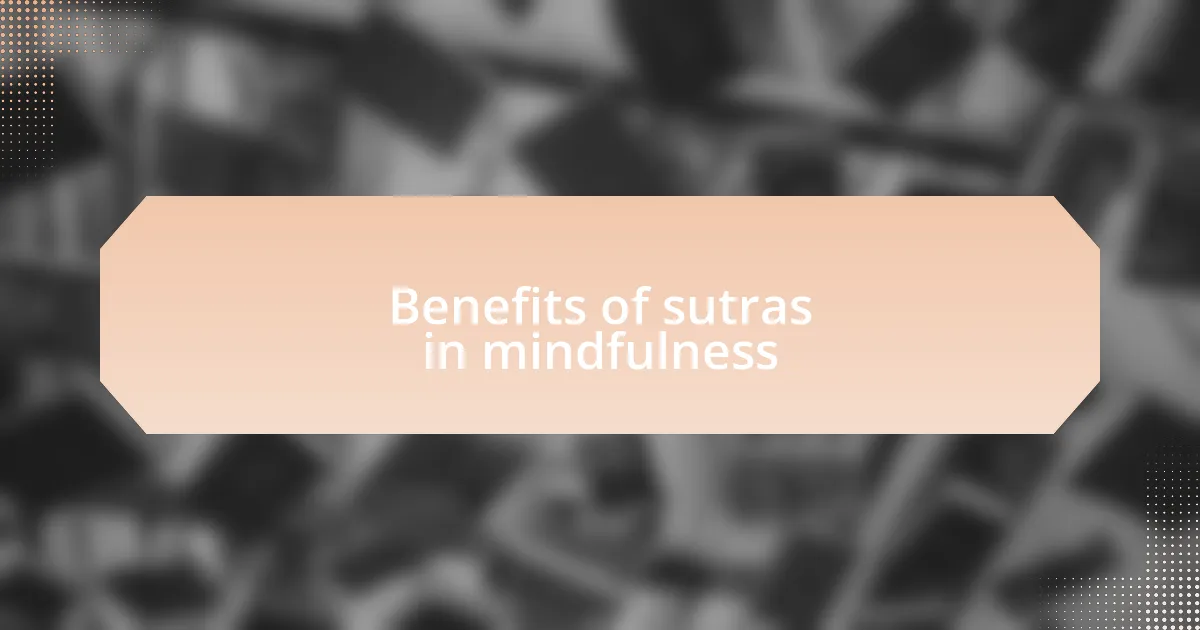 Benefits of sutras in mindfulness