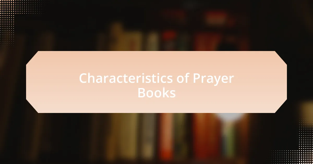 Characteristics of Prayer Books