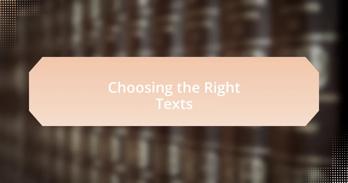 Choosing the Right Texts