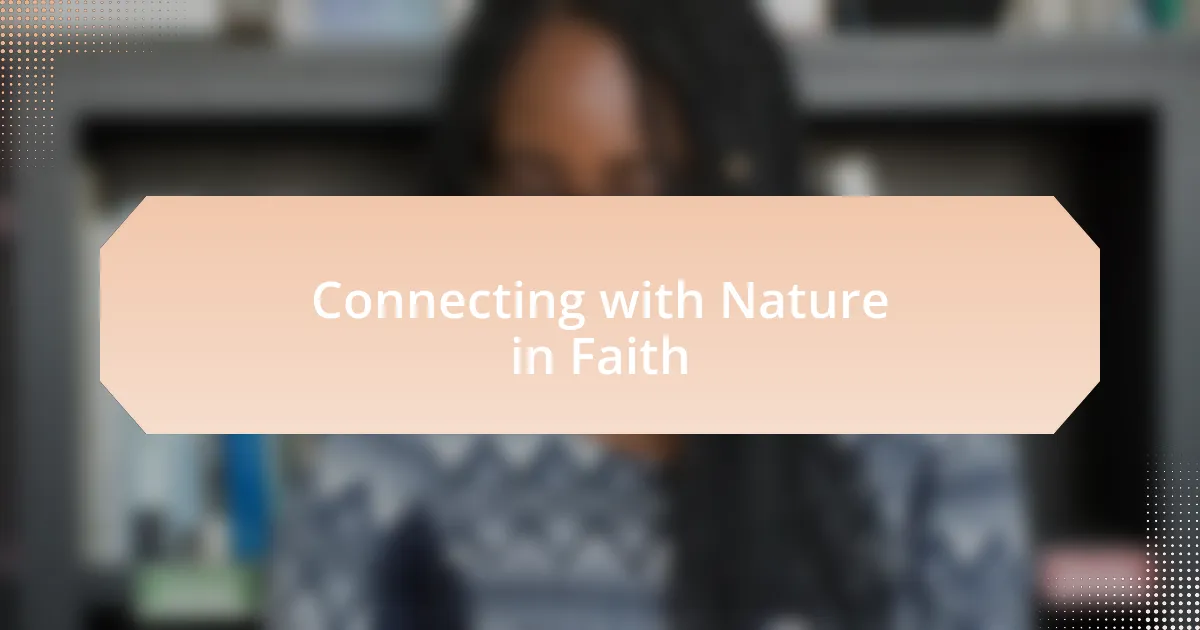 Connecting with Nature in Faith