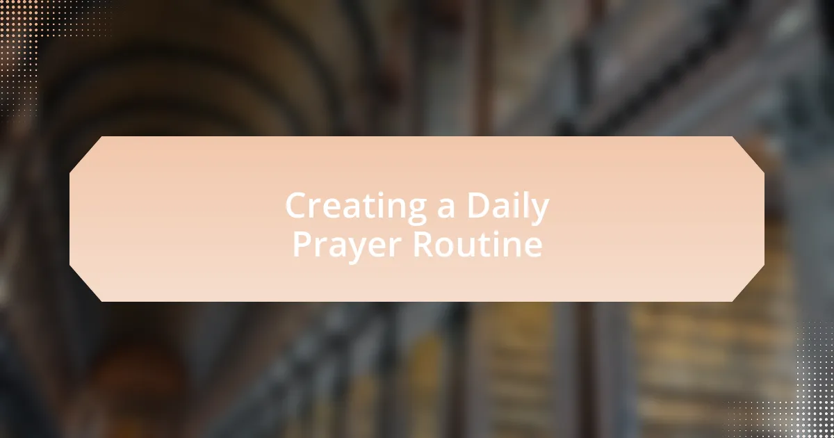 Creating a Daily Prayer Routine