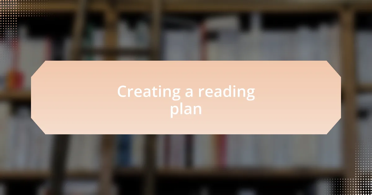 Creating a reading plan