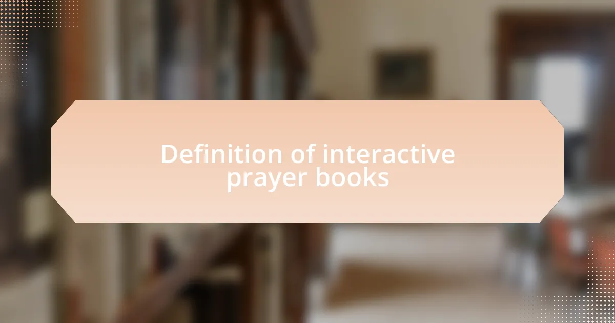 Definition of interactive prayer books