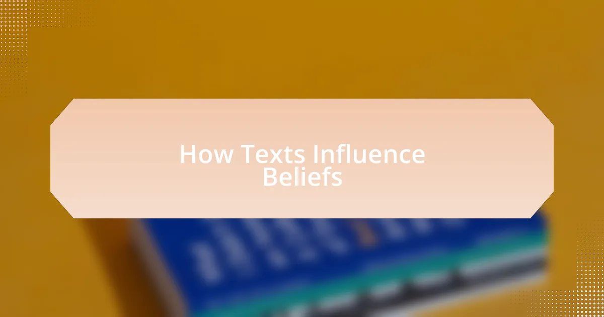 How Texts Influence Beliefs