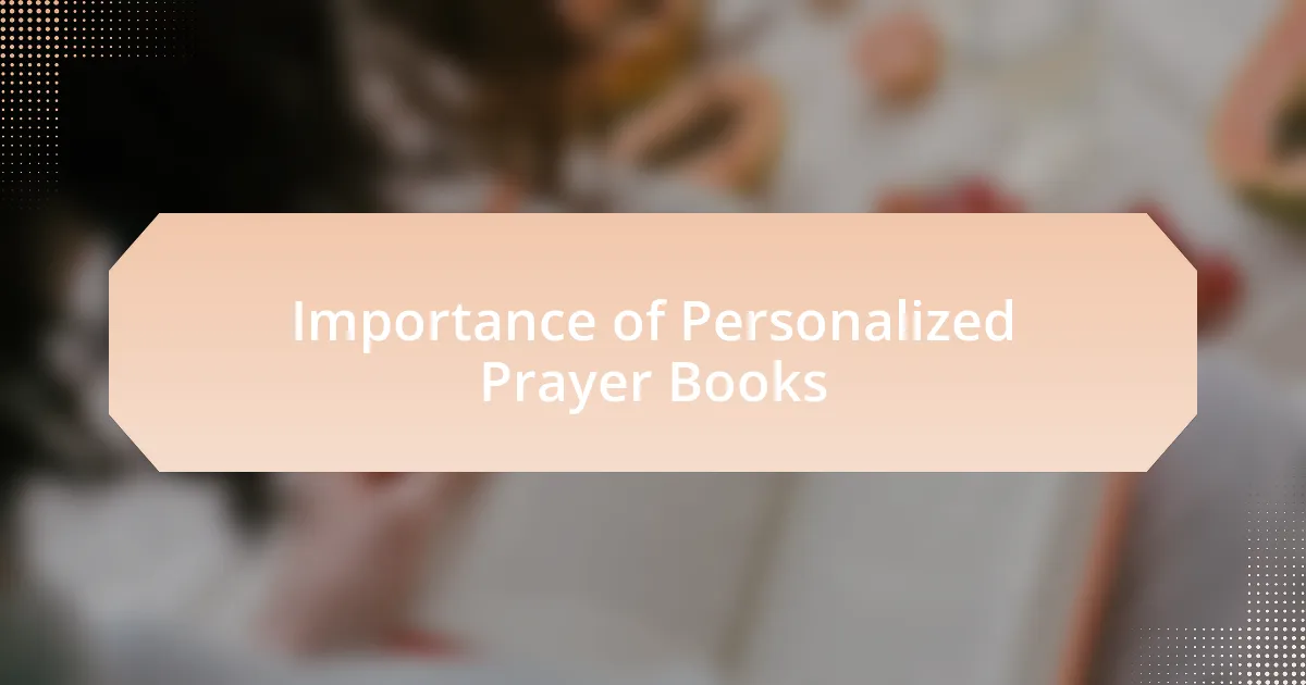 Importance of Personalized Prayer Books