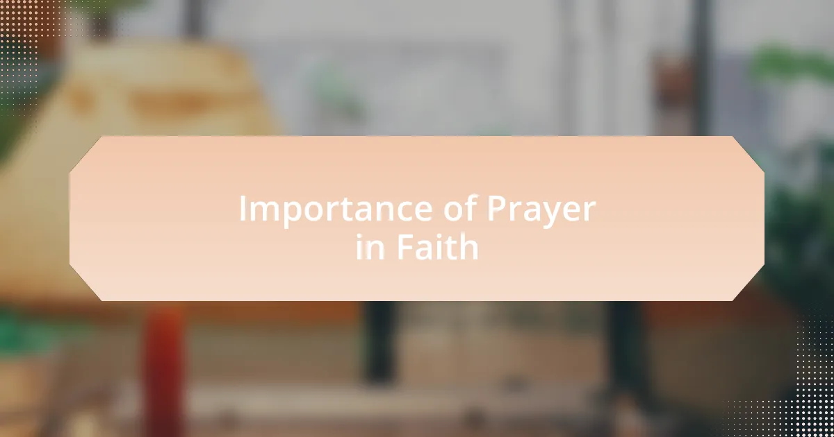 Importance of Prayer in Faith