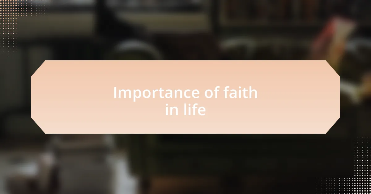 Importance of faith in life