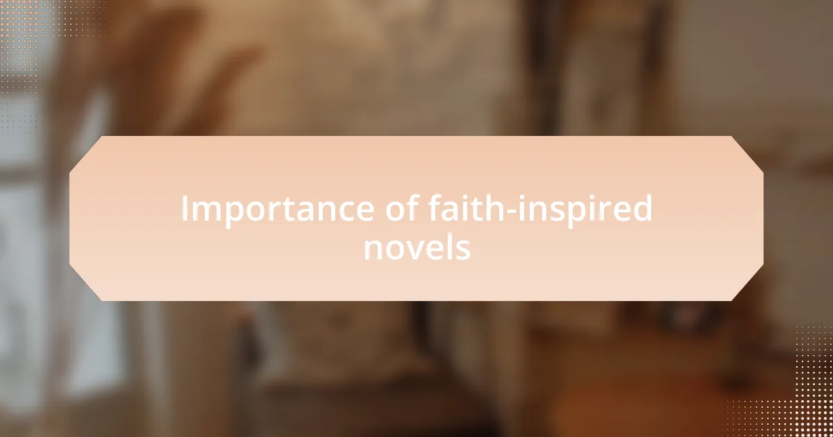 Importance of faith-inspired novels