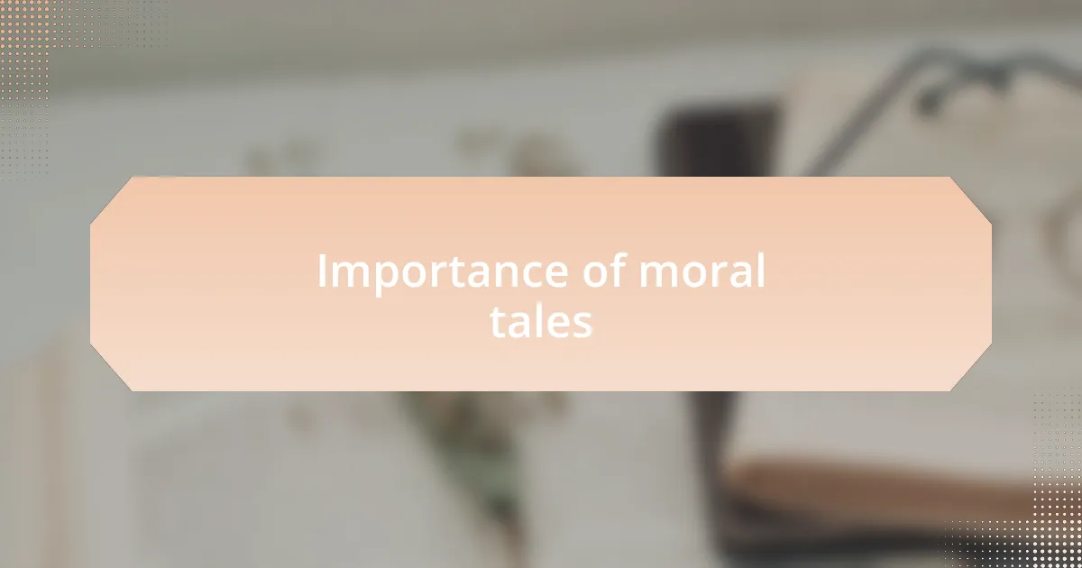 Importance of moral tales
