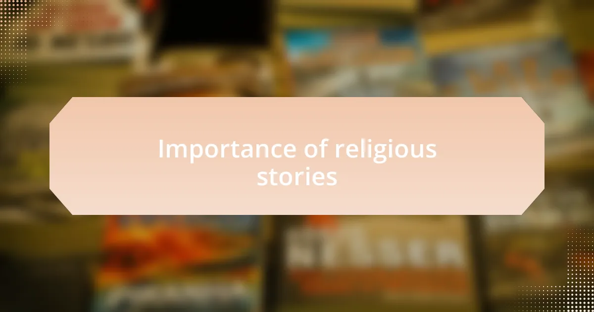 Importance of religious stories