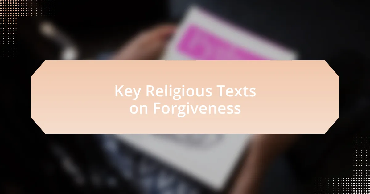 Key Religious Texts on Forgiveness