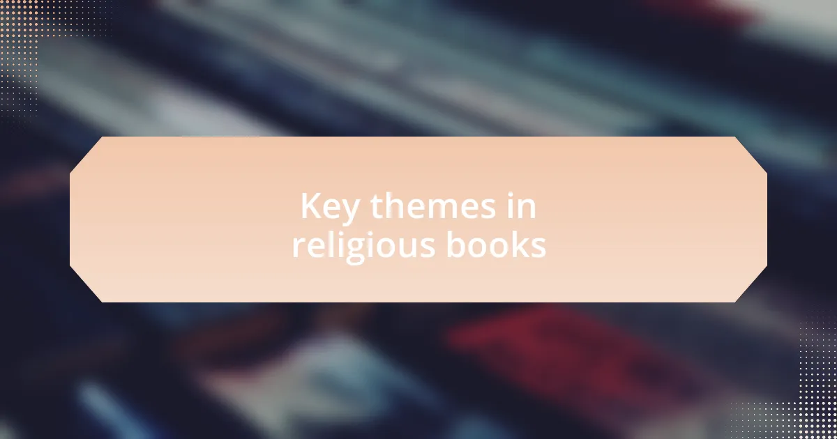 Key themes in religious books