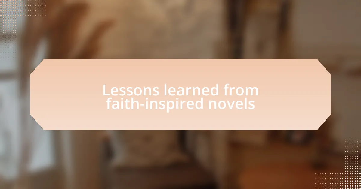 Lessons learned from faith-inspired novels