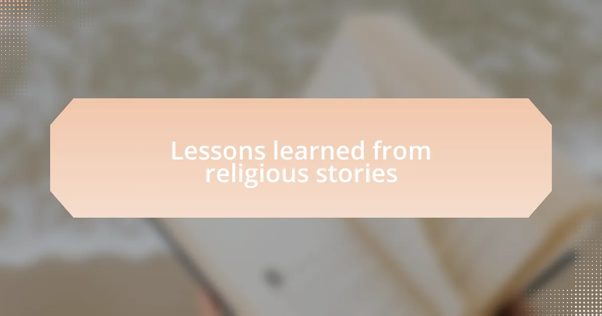 Lessons learned from religious stories