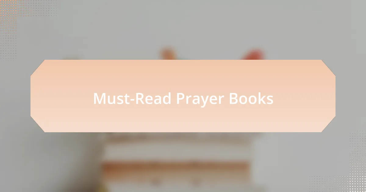 Must-Read Prayer Books