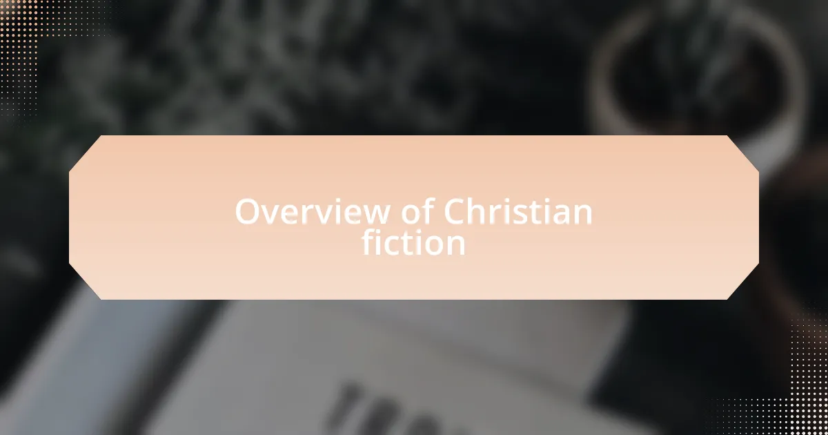 Overview of Christian fiction