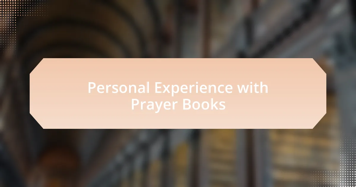 Personal Experience with Prayer Books