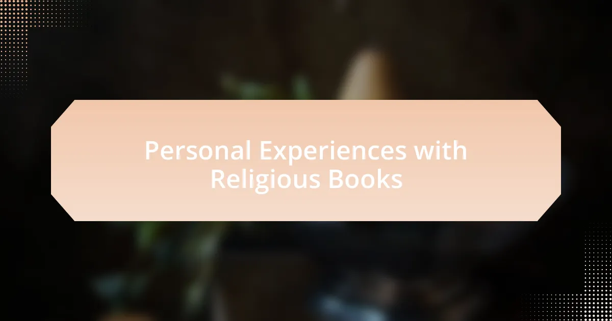 Personal Experiences with Religious Books