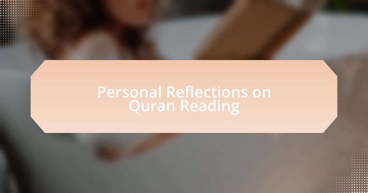 Personal Reflections on Quran Reading