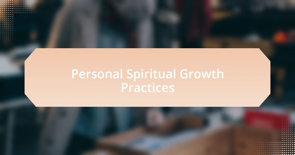 Personal Spiritual Growth Practices
