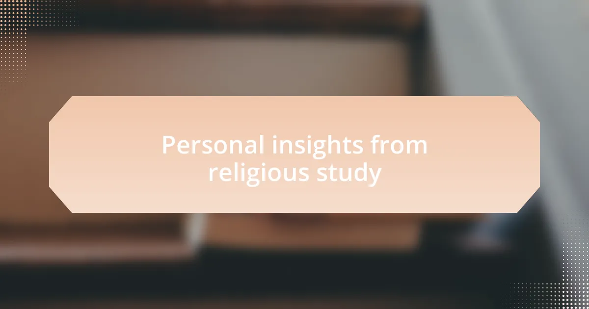 Personal insights from religious study