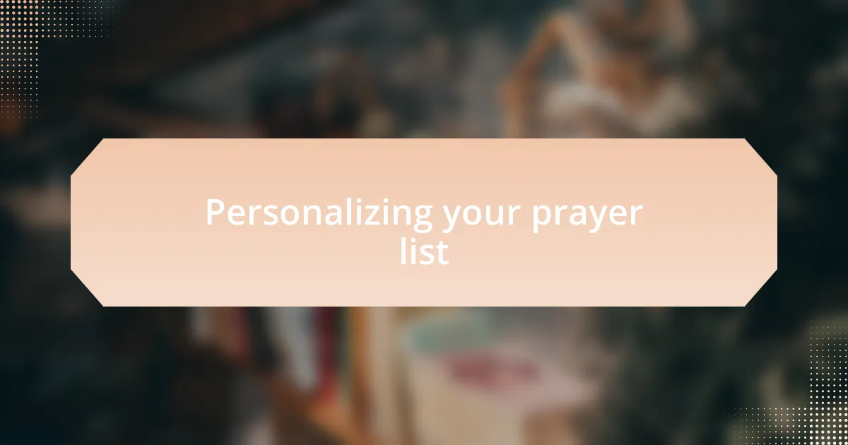 Personalizing your prayer list