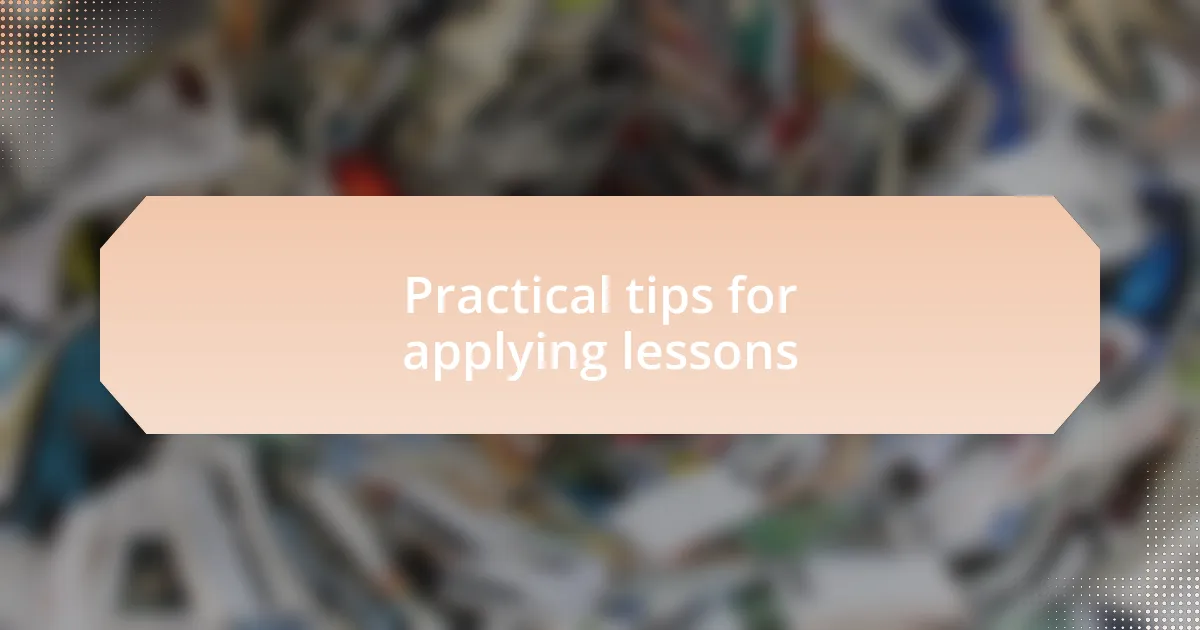 Practical tips for applying lessons