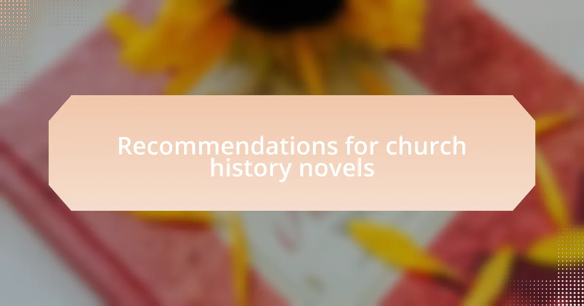 Recommendations for church history novels