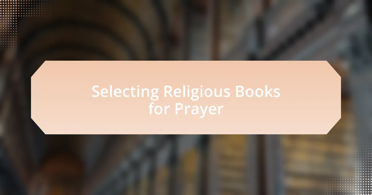 Selecting Religious Books for Prayer