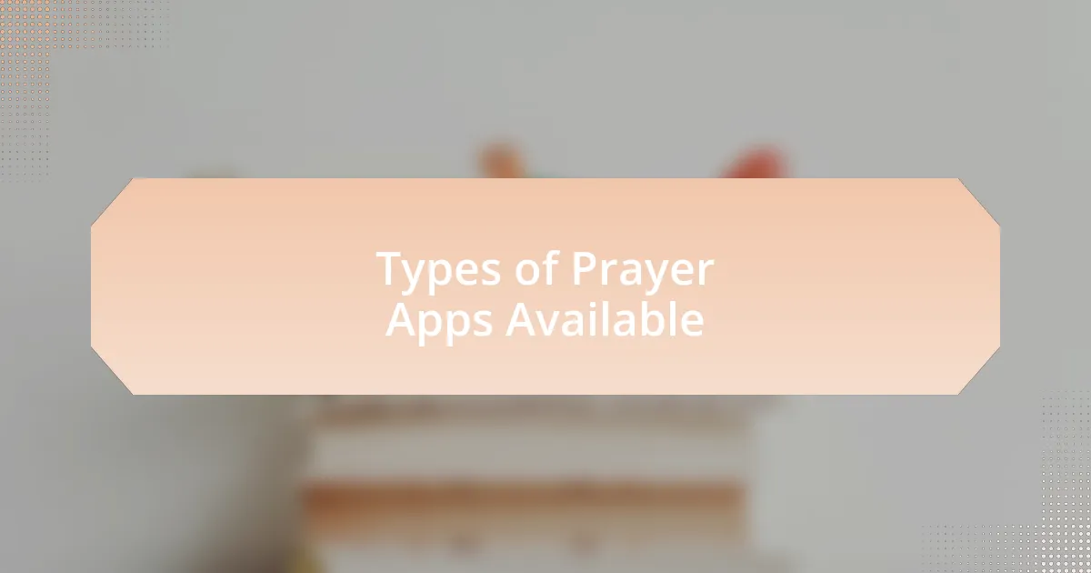 Types of Prayer Apps Available