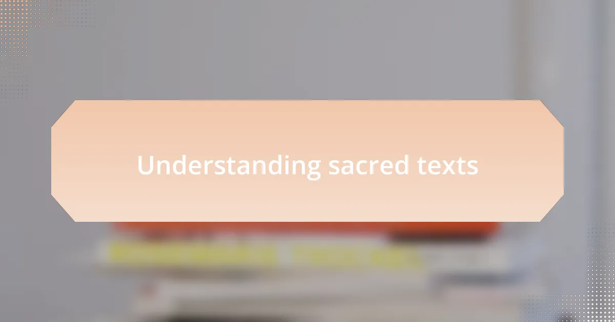 Understanding sacred texts